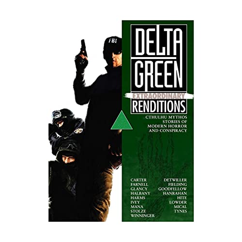 Delta Green: Extraordinary Renditions von Arc Dream Publishing